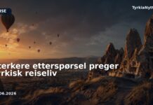 Sterkere etterspørsel preger tyrkisk reiseliv