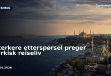 Sterkere etterspørsel preger tyrkisk reiseliv