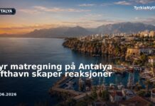 Dyr matregning på Antalya lufthavn skaper reaksjoner