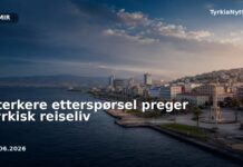 Sterkere etterspørsel preger tyrkisk reiseliv