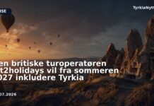 Den britiske turoperatøren Jet2holidays vil fra sommeren 2027 inkludere Tyrkia