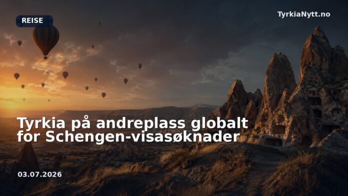 Tyrkia på andreplass globalt for Schengen-visasøknader