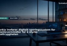 Tyrkia innfører digitalt sporingssystem for plantevernmidler for å styrke mattryggheten